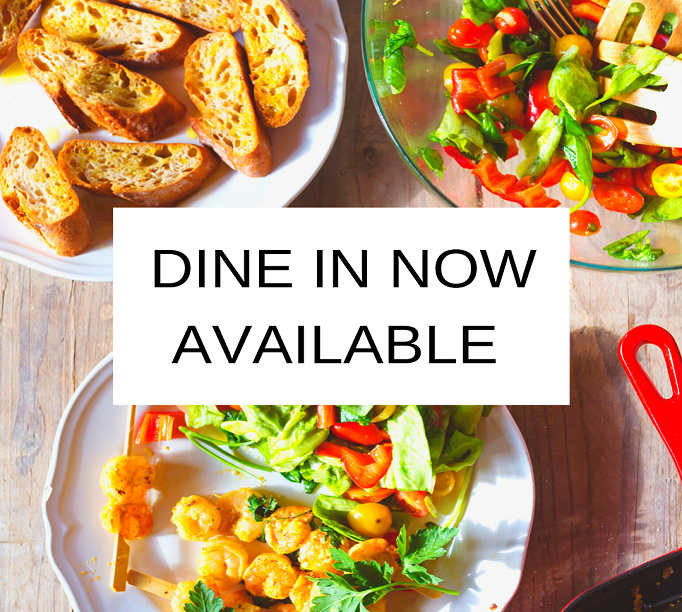 DINE IN NOW AVAILABLE 682x612